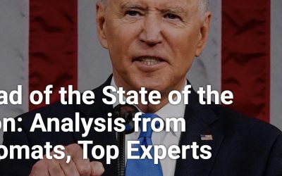 Ahead of the State of the Union: Analysis from Diplomats, Top Experts